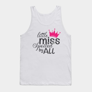 Little miss spoiled by all Tank Top